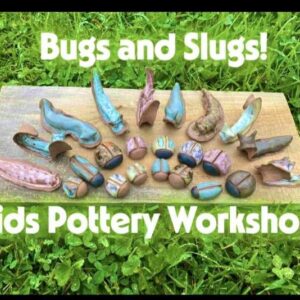 Kids Pottery Class: Slugs & Bugs